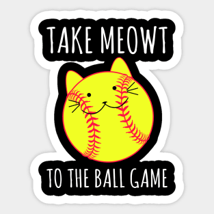 Take Meowt To The Ball Game - Cat Cats Baseball Sticker